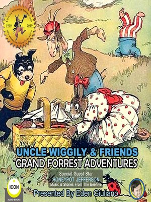 cover image of Uncle Wiggily & Friends: Grand Forest Adventures